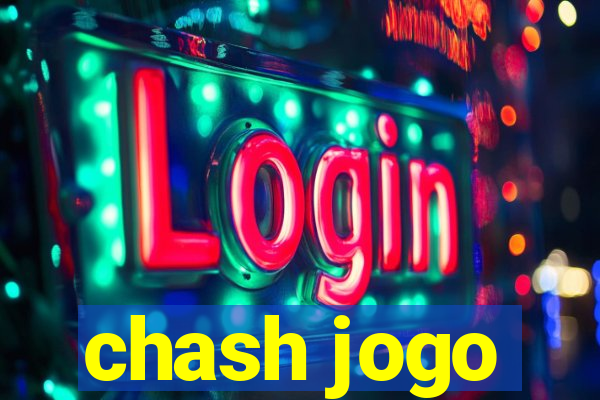 chash jogo